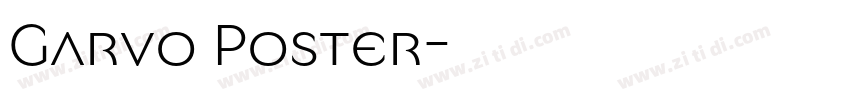 Garvo Poster字体转换 Garvo Poster字体转换